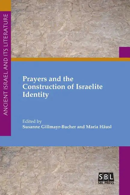 Prayers and the Construction of Israelite Identity - Paperback