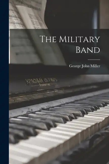 The Military Band - Paperback