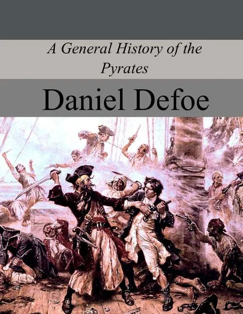 A General History of the Pyrates - Paperback