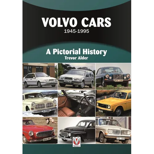 Volvo Cars 1945 to 1995: A Pictorial History - Paperback