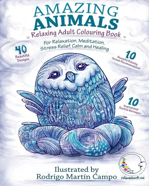RELAXING Adult Colouring Book: Amazing Animals - For Relaxation, Meditation, Stress Relief, Calm And Healing - Paperback