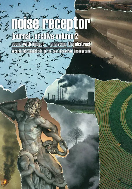 Noise Receptor Journal: Archive Volume 2: Sound with Impact - Analysing the Abstract - Paperback