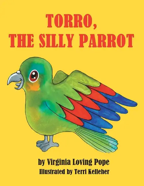 Torro, the Silly Parrot - Paperback
