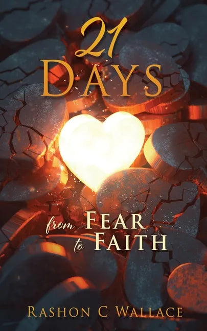 21 Days: From Fear to Faith - Paperback