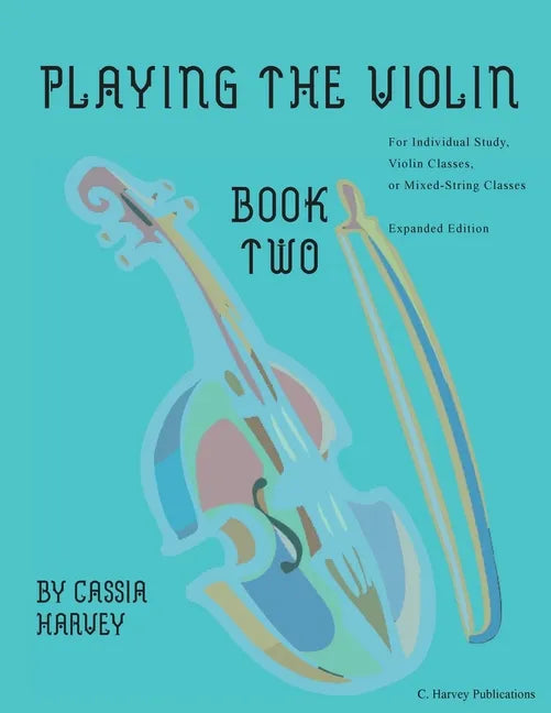 Playing the Violin, Book Two: Expanded Edition - Paperback