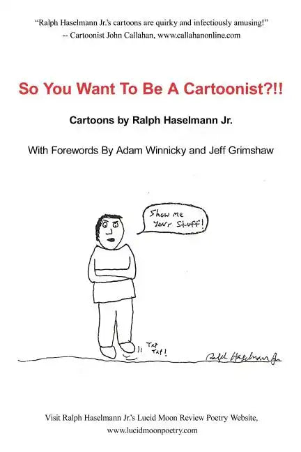 So You Want to Be a Cartoonist?!! - Paperback