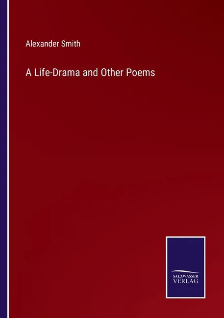 A Life-Drama and Other Poems - Paperback
