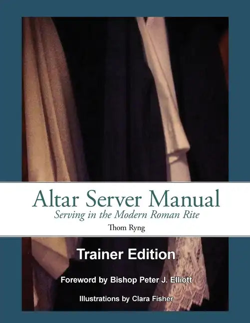 Altar Server Manual Trainer Edition - Paperback