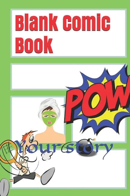 Blank Comic Book: Your story - Paperback