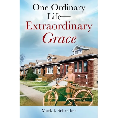 One Ordinary Life-Extraordinary Grace - Paperback
