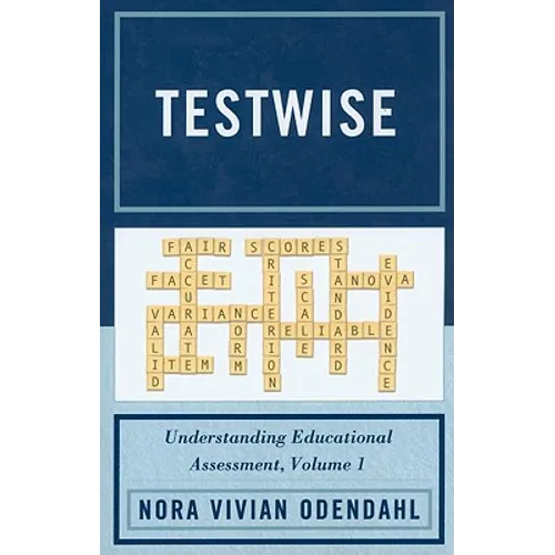 Testwise: Understanding Educational Assessment - Paperback