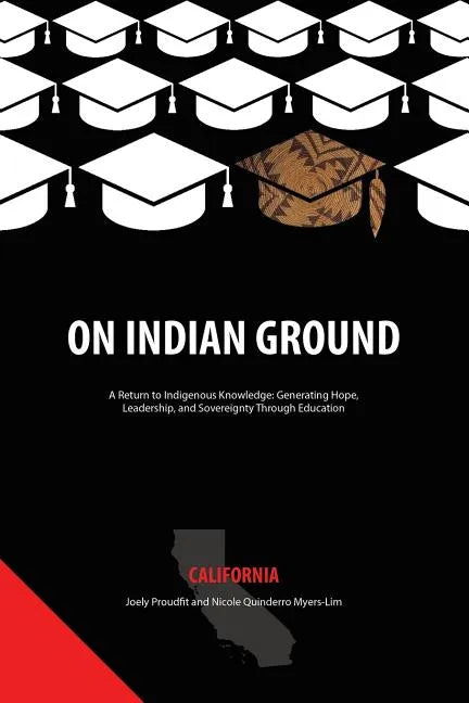On Indian Ground: California - Paperback