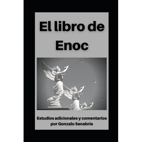 Libro de Enoc: Con estudios adicionales y comentarios - Paperback