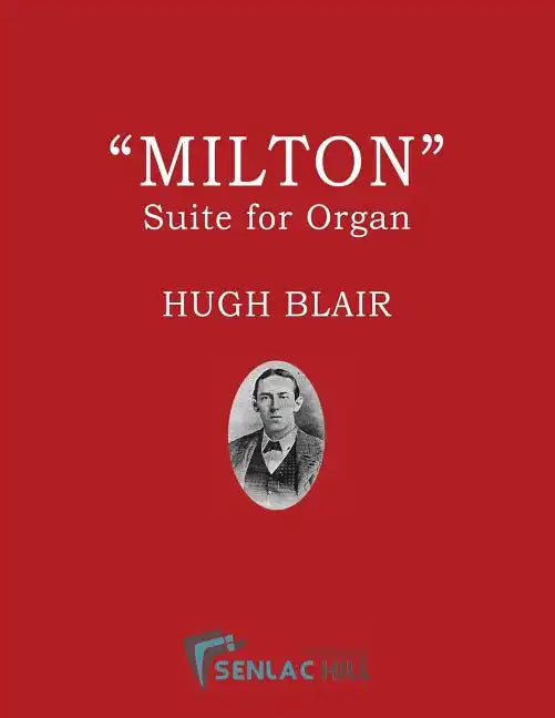 Milton: A Suite for the Organ - Paperback
