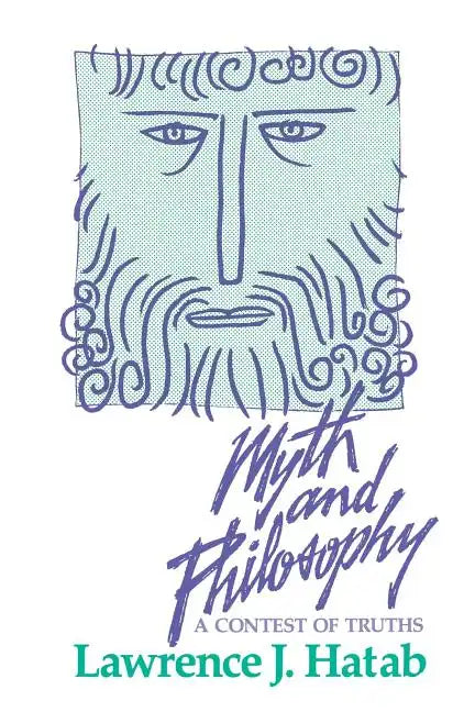 Myth and Philosophy: A Contest of Truths - Paperback