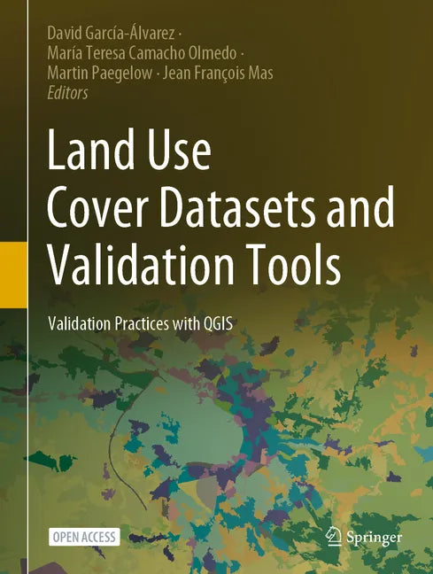 Land Use Cover Datasets and Validation Tools: Validation Practices with Qgis - Hardcover