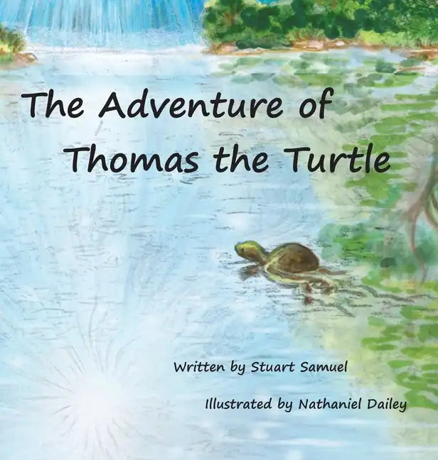 The Adventure of Thomas the Turtle - Hardcover