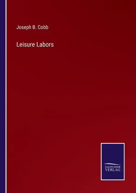 Leisure Labors - Paperback