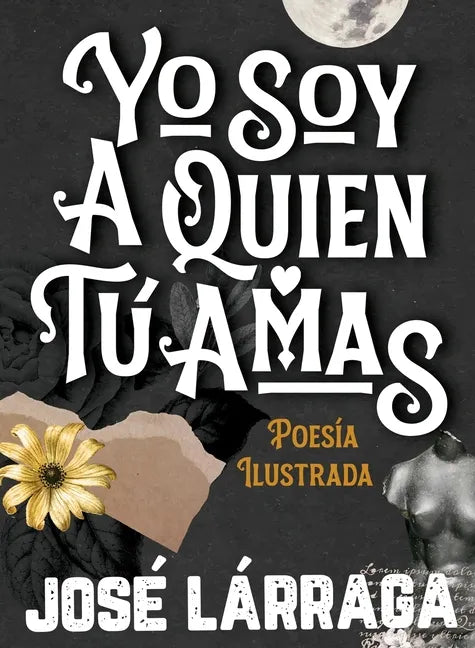 Yo Soy a Quien Tú Amas - Hardcover