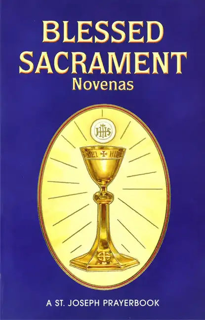 Blessed Sacrament Novenas: Arranged for Private Prayer - Paperback