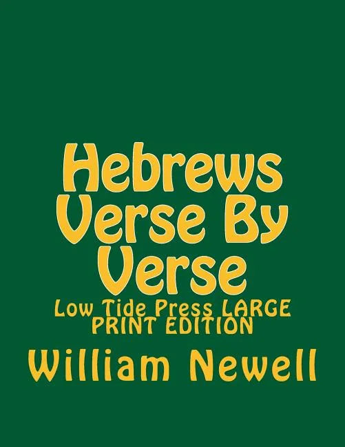 Hebrews Verse By Verse: Low Tide Press LARGE PRINT EDITION - Paperback