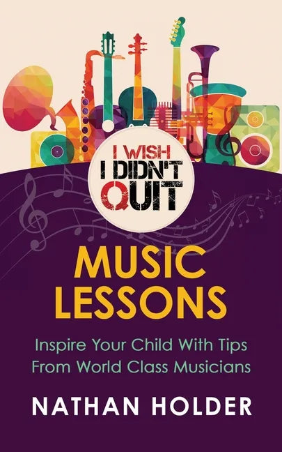I Wish I Didn't Quit: Music Lessons - Paperback