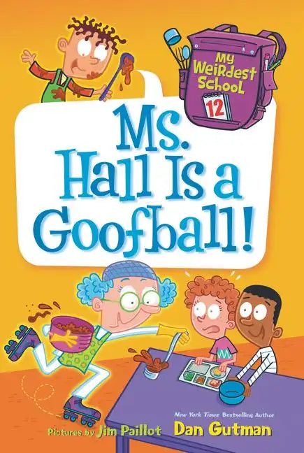My Weirdest School: Ms. Hall Is a Goofball! - Paperback