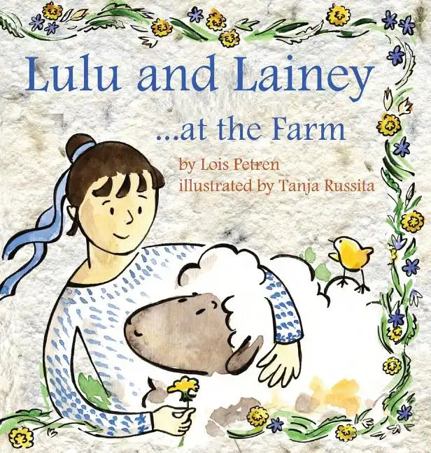 Lulu and Lainey ... at the Farm - Hardcover