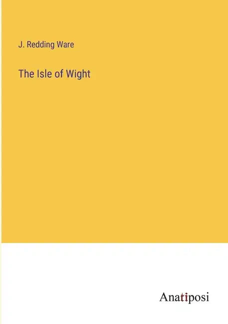 The Isle of Wight - Paperback