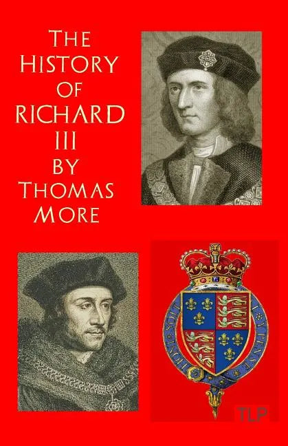 The History of King Richard III - Paperback