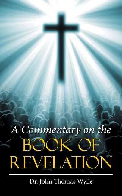 A Commentary on the Book of Revelation - Paperback