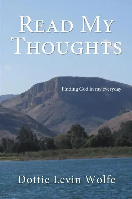 Read My Thoughts: Finding God in My Everyday - Paperback