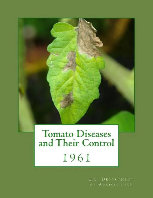 Tomato Diseases and Their Control: 1961 - Paperback
