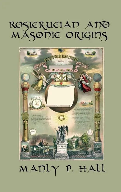 Rosicrucian and Masonic Origins - Hardcover