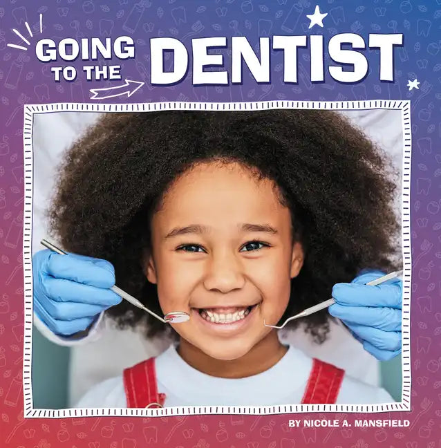 Going to the Dentist - Hardcover