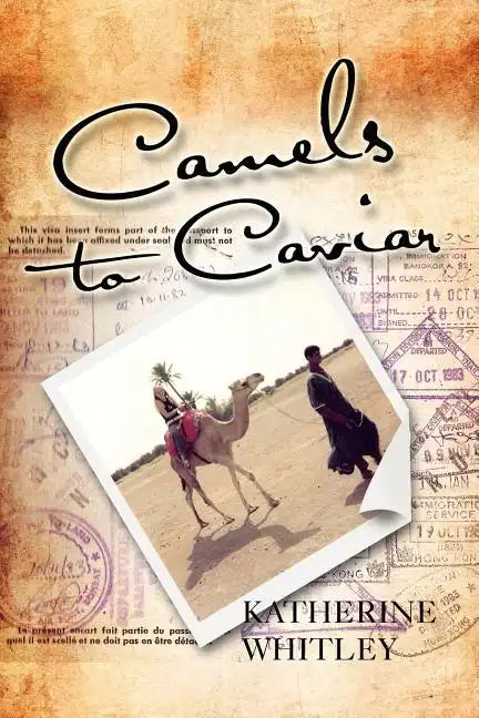 Camels to Caviar - Paperback