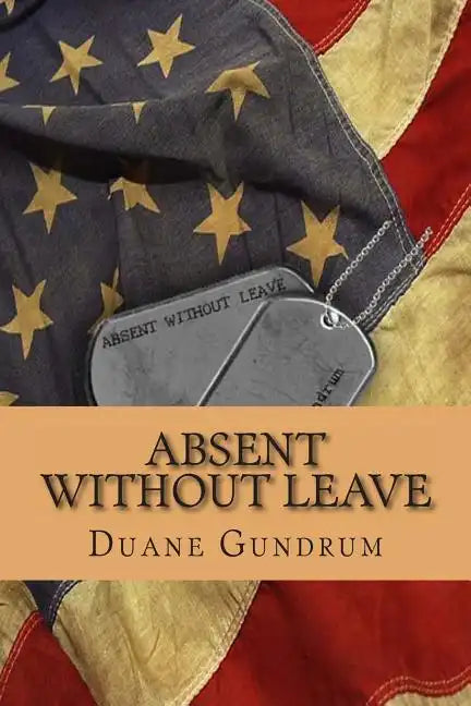 Absent Without Leave - Paperback