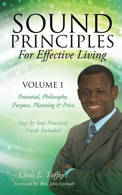 Sound Principles for Effective Living Volume 1 - Paperback