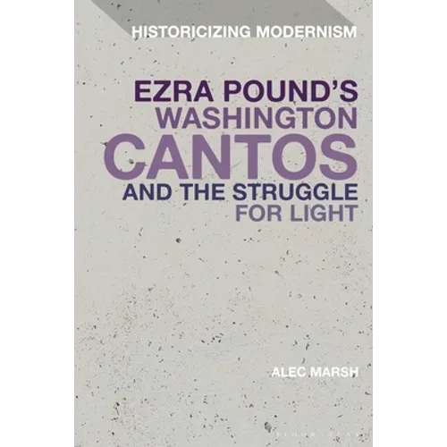 Ezra Pound's Washington Cantos and the Struggle for Light - Paperback