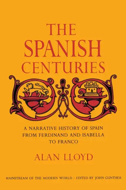 The Spanish Centuries - Paperback