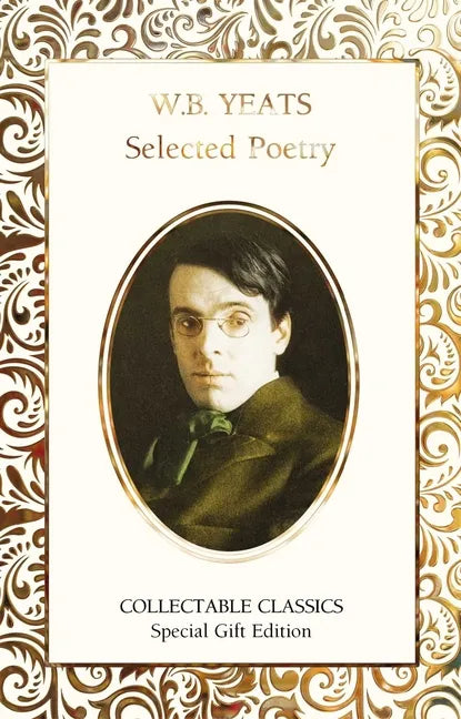 W.B. Yeats Selected Poetry - Hardcover