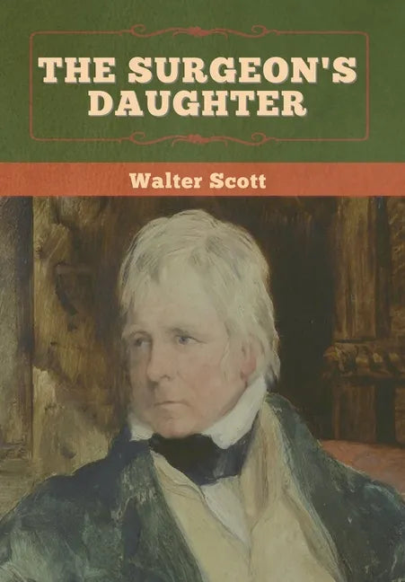 The Surgeon's Daughter - Hardcover