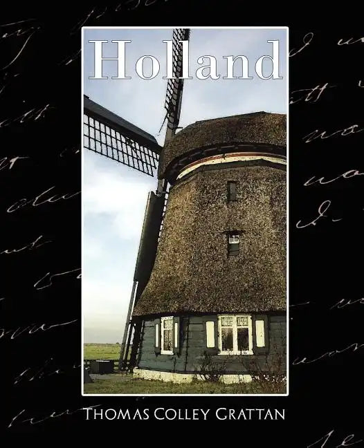 Holland - The History of Netherlands (New Edition) - Paperback