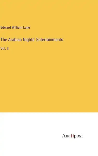 The Arabian Nights' Entertainments: Vol. II - Hardcover