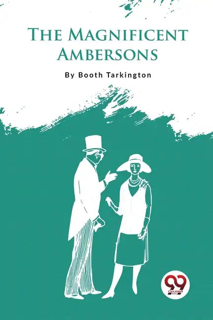 The Magnificent Ambersons - Paperback
