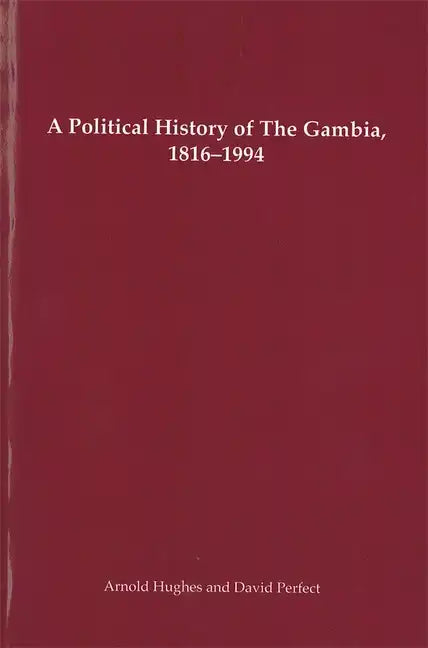 A Political History of the Gambia, 1816-1994 - Paperback