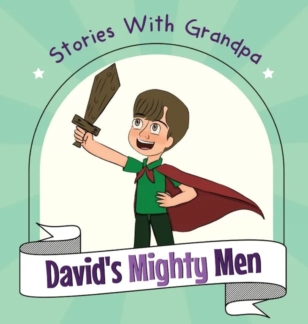 David's Mighty Men: Stories With Grandpa - Hardcover