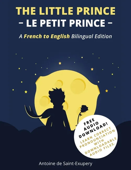 The Little Prince (Le Petit Prince): A French-English Bilingual Edition - Paperback