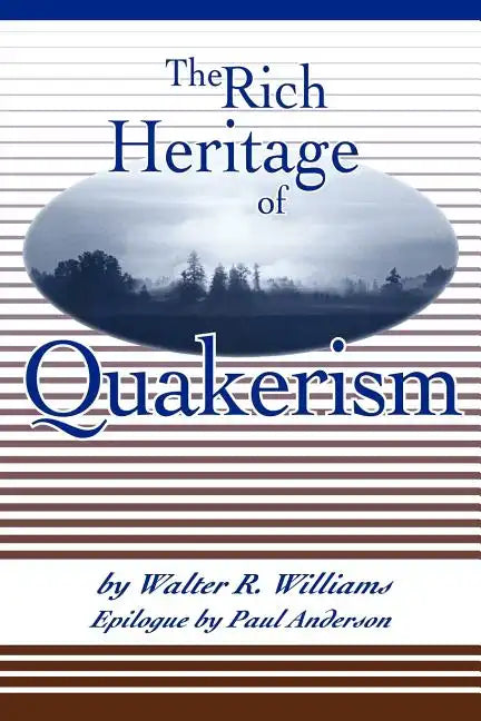 The Rich Heritage of Quakerism - Paperback