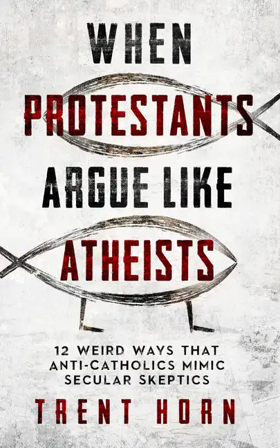 When Protestants Argue Like Atheists - Paperback